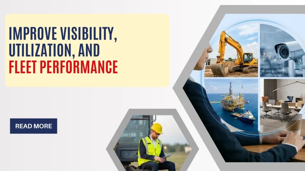 Improve Visibility, Utilization, and Fleet Performance